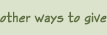 other ways to give